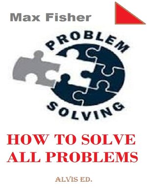 cover image of Problem Solving--How to Solve All Problems